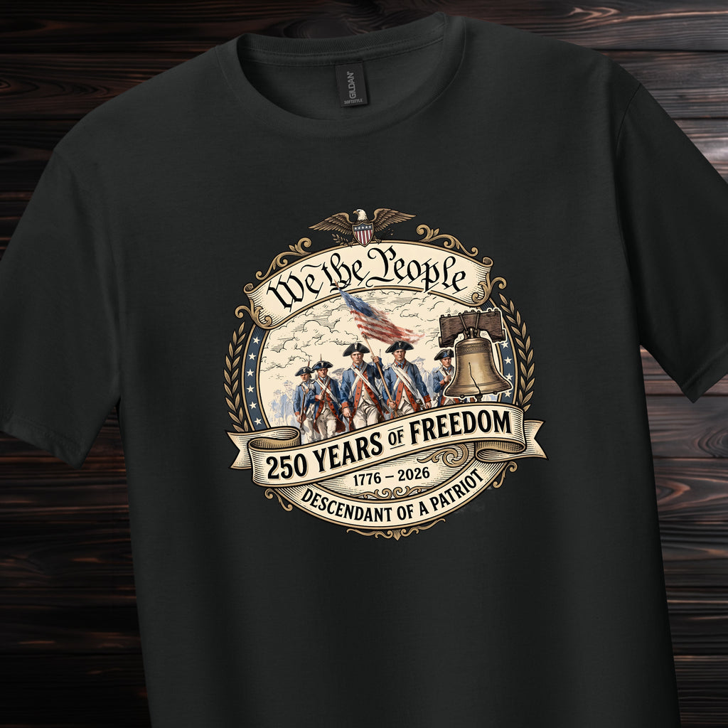 We The People 250 Years of Freedom Tee — Soft Patriotic Graphic T-Shirt