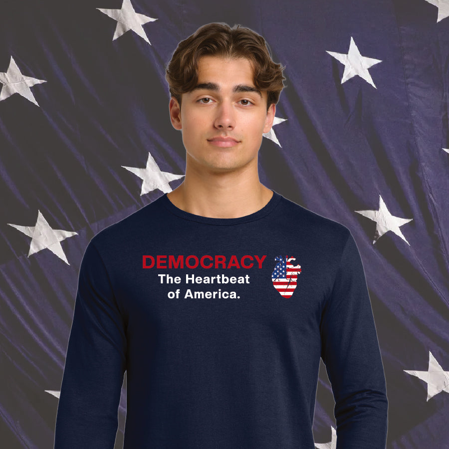 Democracy - The Heartbeat of American - 100% Cotton Long Sleeve T-Shirt