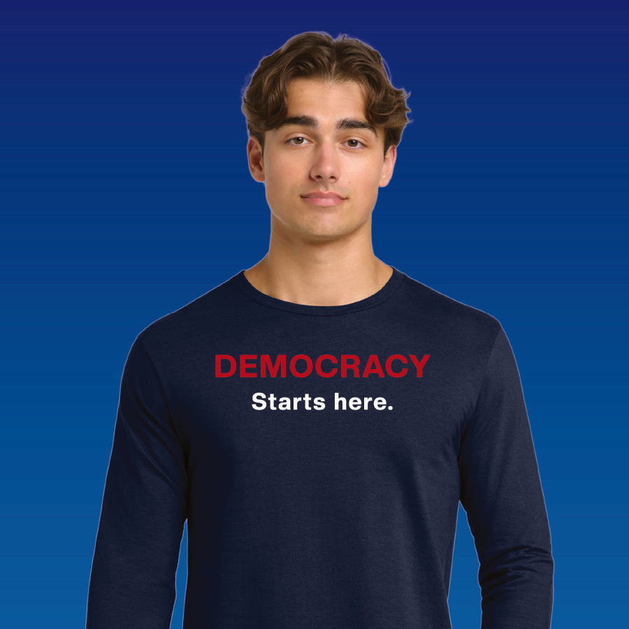 Democracy - Starts Here - 100% Cotton Long Sleeve T-Shirt