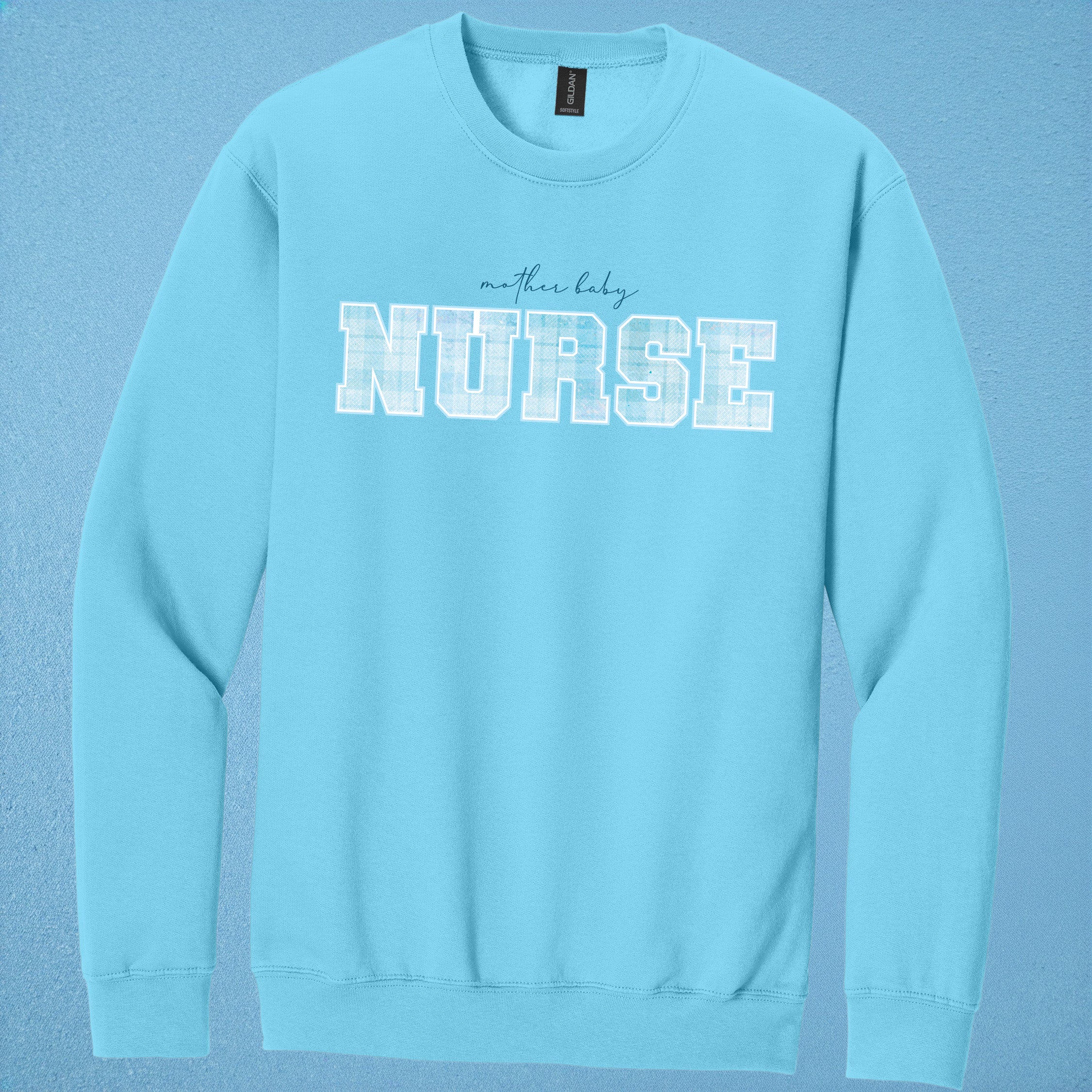 Mother Baby Nurse Crewneck — Postpartum RN Sweatshirt